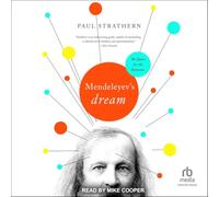 Mendeleyev's Dream: The Quest for the Elements