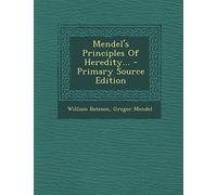 Mendel's Principles Of Heredity...