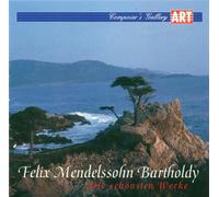 Mendelssohn Bartholdy F. - Die Schönsten Werke [Import]