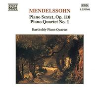 Bartholdy Klavierquartett - Mendelssohn : Quatuor avec piano n° 1 en ut mineur, op.1 - Sextuor en ré majeur, op.110