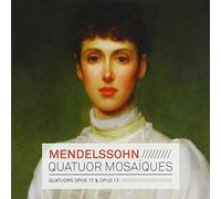 Mendelssohn-Bartholdy, F. - Mendelssohn: Quatuors Op. 12 & Op. 13