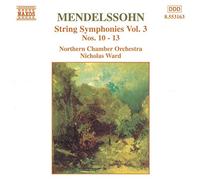 Mendelssohn-Bartholdy, F. - Symphonies pour cordes Vol.3