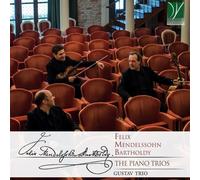 Mendelssohn-Bartholdy : Les trios pour piano