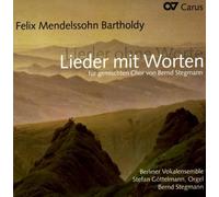 Mendelssohn: Canciones Sin Palabras (Arreglo Para Coro Mixto Y Organo) / Berliner Vokalensemble, Göttelmann - Stegmann