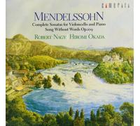 Mendelssohn - Complete Cello Sonatas
