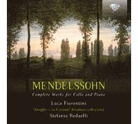 Mendelssohn: Complete Works for Cello and Piano