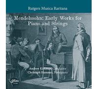 Mendelssohn / Hammer / Rutgers Musica - Mendelssohn: Early Works for Piano & Strings
