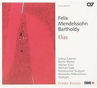 Bernius, Frieder Coro De Camara De Stuttgart Filarmonia Clasica De Stuttgart Gura, Werner Morloc, Renee Scherrer, Letizia Volle, Michael - Mendelssohn: Elias / Scherrer, Morloc - Bernius