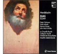 Mendelssohn, F. - Elijah (Elias)