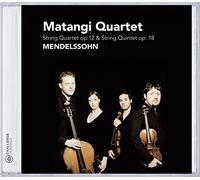 Mendelssohn, Felix : Quartet Op.12 & Quintet Op.18