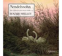 Mendelssohn : Intégrale de la musique pour piano seul, vol. 4. Shelley.