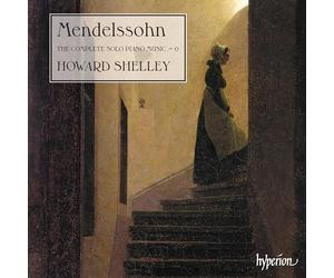 Mendelssohn : Intégrale de la musique pour piano seul, vol. 6. Shelley.