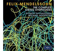 Mendelssohn : Intégrale des symphonies pour cordes. Hofstetter.