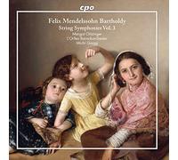 Mendelssohn : Les symphonies pour cordes, vol. 3. Oitzinger, L'Orfeo, Gaigg.
