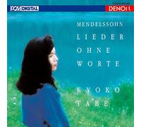 Mendelssohn / Kyoko Tabe – Mendelssohn: Lieder Ohne Worte