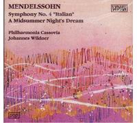 Mendelssohn - Mendelssohn: Symphony No. 4 "Italian" / A Midsummer Night's Dream