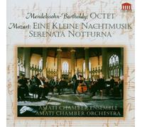 Mendelssohn: Octet/ Mozart: Eine kleine Nachtmusik, Serenata notturna