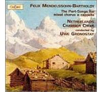Mendelssohn - Part Songs for Mixed Chorus a Cappella