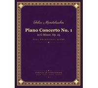 Mendelssohn: Piano Concerto No. 1 in G minor, Op. 25 - Full Orchestral Score