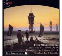 Mendelssohn: Piano Sextet, op. 110; Piano Trio, op. 49
