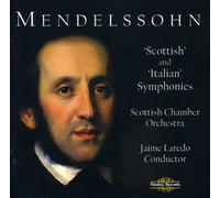 Mendelssohn : Scottish and Italian Symphonies