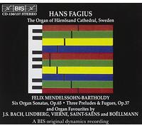 Mendelssohn: Six Organ Sonatas, Op. 65; Three Preludes & Fugues, Op. 37; and Others