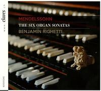 Mendelssohn : Six sonates pour orgue, op. 65. Righetti.