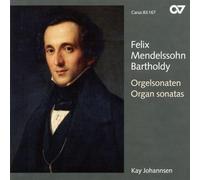 Johannsen, Kay - Mendelssohn: Sonatas Para Organo