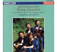 Mendelssohn: String Quartet in A Minor, Op. 13 / String Quartet in F Minor, Op. 80 by Carmina Quartet (1993-05-03)