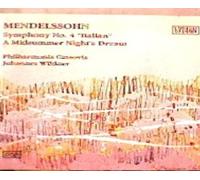 Mendelssohn - Symphony 4 / A Midsummer Night's Dream