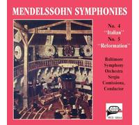 Mendelssohn: Symphony No. 4 in A Major "Italian" & Symphony No. 5 in D Major "Reformation"