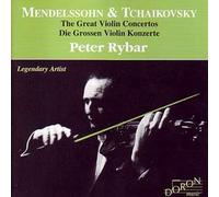 Mendelssohn, Tchaikovsky - Violin Concertos - Peter Rybar (CD)