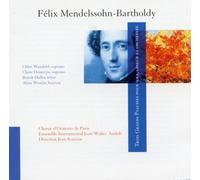 Mendelssohn - Trois Grands Psaumes pour soli, choeur et orchestre