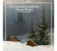 Mendelssohn : Œuvres pour orgue. Schmitt.