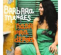 Mendes, Barbara - Nada Pra Depois