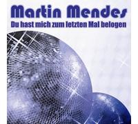 Mendes,Martin - du Hast Mich Zum Letzten Mal [Import]