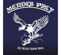 Mendes prey - The never ending road