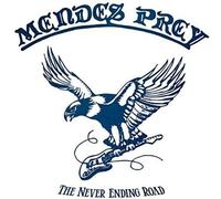 MENDES PREY - The Never Ending Road