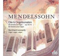 Mendessohn Bartholdy: 6 Sonatas for organ op. 65 Nr. 1-6 - 6 Orgelsonaten Op.65