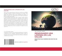 MENDIGANDO UNA LIMOSNA EN LAS CALLES: MIENTRAS SUS CERROS REVIENTAN DE ORO