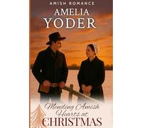 Mending Amish Hearts at Christmas (Amish Tales of Love this Christmas)