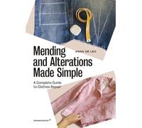 Mending And Alterations Made Simple: A Complete Guide To Clothes Repai