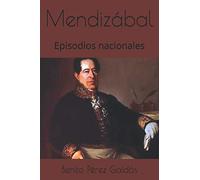 Mendizábal: Episodios nacionales (Serie tercera)