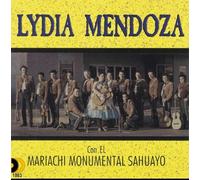 MENDOZA, LYDIA CON MARIACHI MONUMENTAL SAHUAYO - Lydia Mendoza Con El Mariachi Monumental Sahuayo (UK Import)