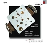 Mendoza : Portrait de la compositrice. Neue vocalsolisten, Ensemble recherche.
