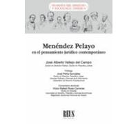 Menéndez Pelayo En El Pensamiento Jurídico Contemporáneo