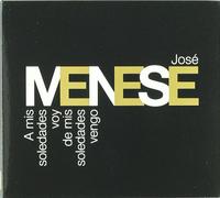 Menese, Jose - A mis Soledades Voy, de mis Soledades Vengo