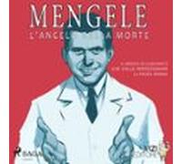 Mengele - Langelo Della Morte (audiolibro)