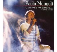 Mengoli Paolo - Quanto T'ho Amato E Altre Storie
