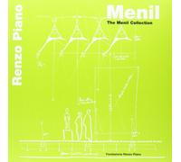 Menil. The Menil collection. Ediz. multilingue (Monografie progetti Renzo Piano)